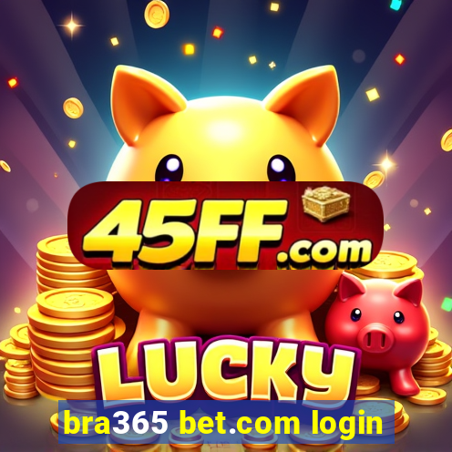 bra365 bet.com login